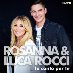 weltpremiere bei munchner erfolgslabel telamo rosanna rocci und sohn luca singen erstmalig gemeinsam und veroffentlichen ihre herausragende single io canto per te telamo